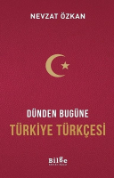 Dünden Bugüne Türkiye Türkçesi