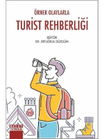 Örnek Olaylarla Turist Rehberliği