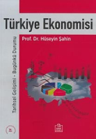 Türkiye Ekonomisi /Hüseyin Şahin